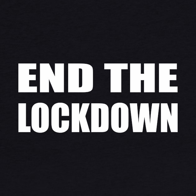 End The Lockdown by NeilGlover